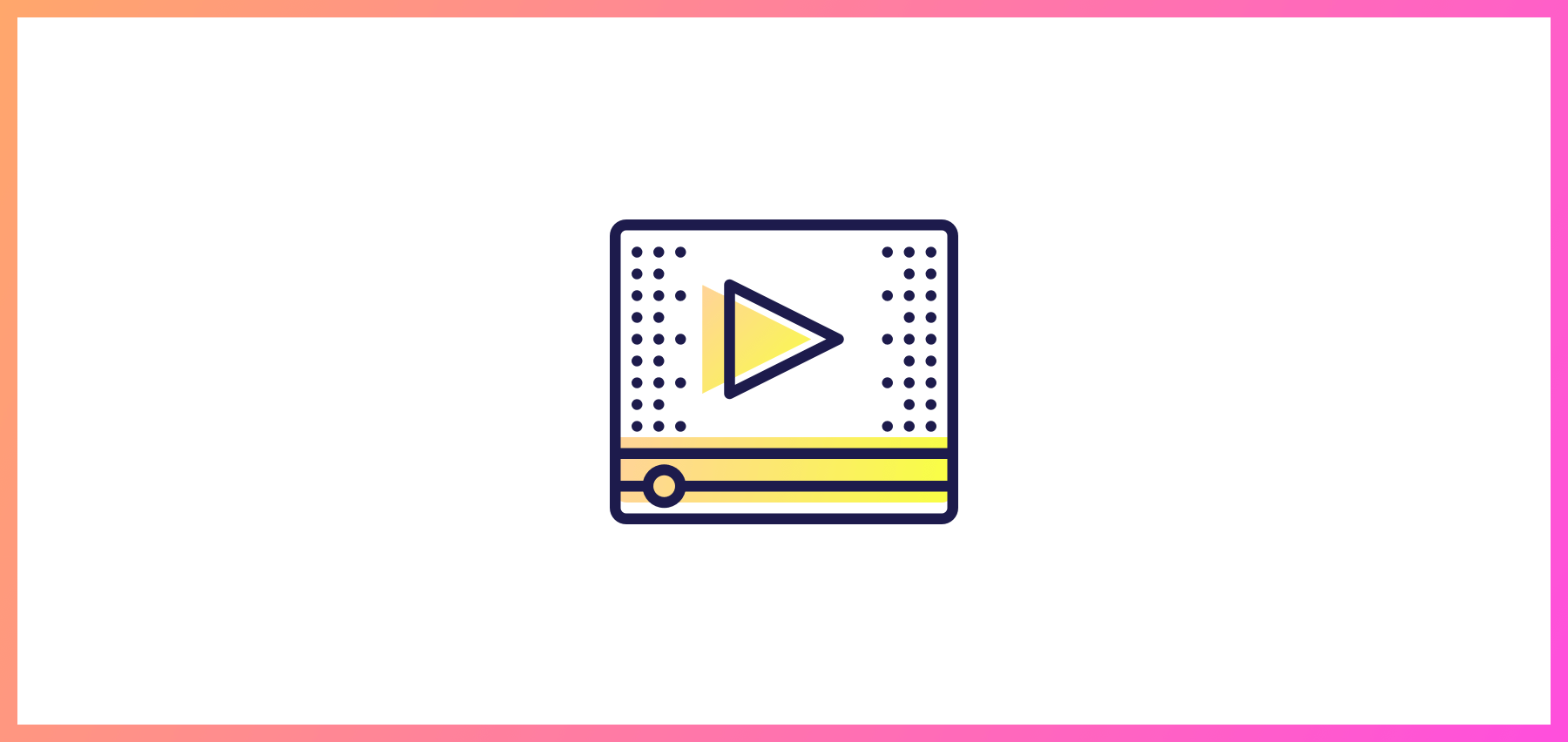 Icon Depicting A Video Player With A Play Button In The Center. The Icon Is Framed With A Pink And Orange Gradient Border.