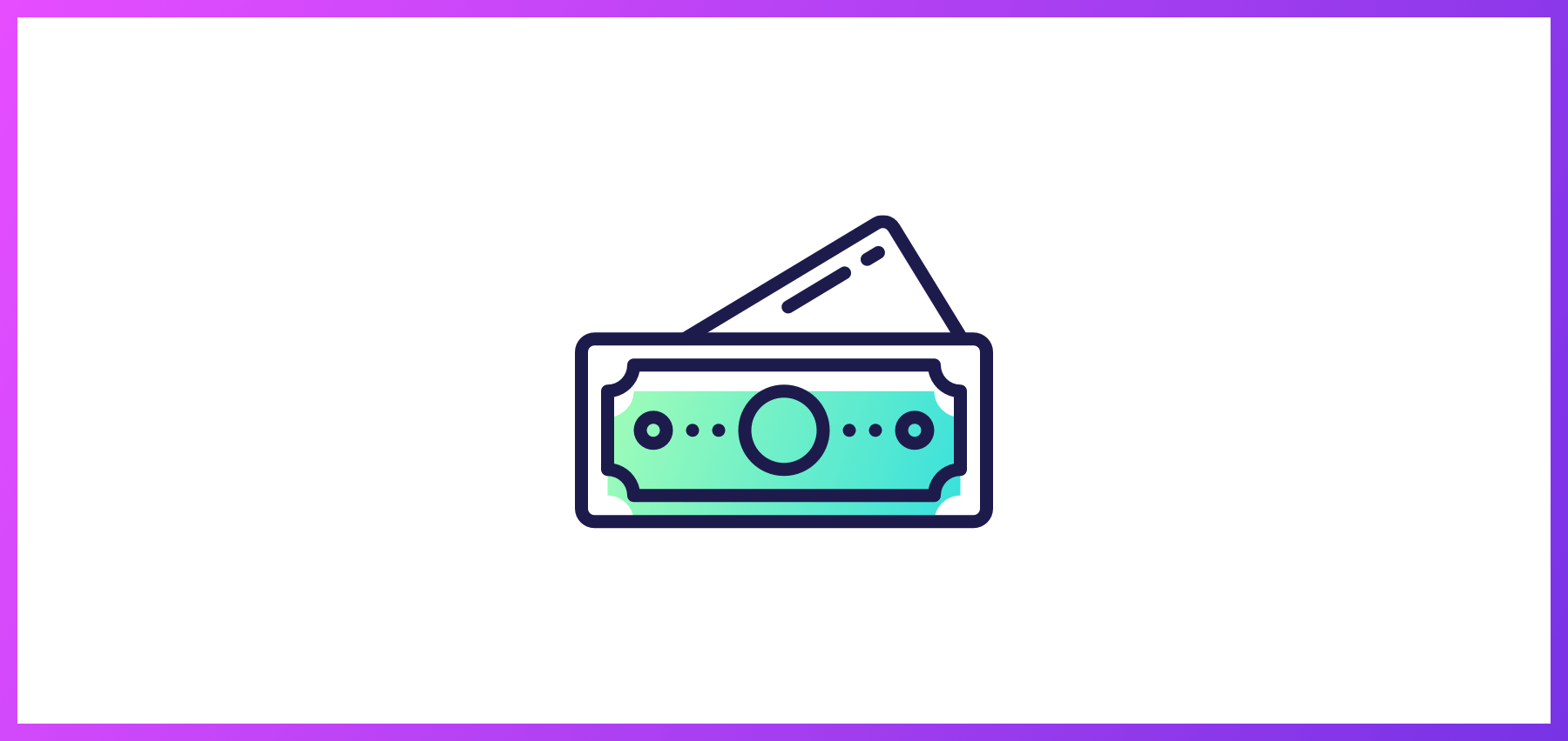 Illustration Of A Dollar Bill Next To A Credit Card, Symbolizing Finance Or Payment Methods, With A Purple Gradient Border.